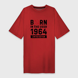 Женская футболка-платье Born In The USSR 1964 Limited Edition