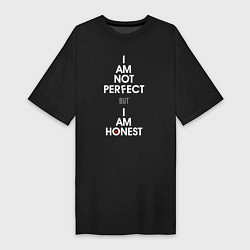 Футболка женская-платье I am not perfect, I am honest, цвет: черный