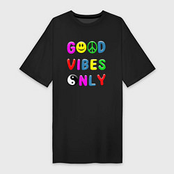 Женская футболка-платье Good vibes only