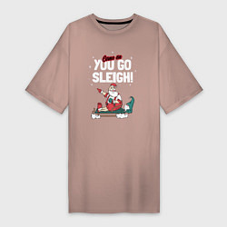 Женская футболка-платье Come on you go sleigh