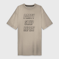 Футболка женская-платье Party sleep repeat надпись с тенью, цвет: миндальный