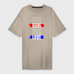 Женская футболка-платье Любовь начинается с любви