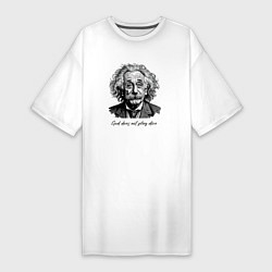 Женская футболка-платье Прикол Эйнштейн бог не играет в кости
