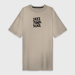 Женская футболка-платье Джаз фанк соул типографика