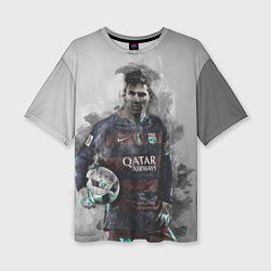 Футболка оверсайз женская Lionel Messi, цвет: 3D-принт