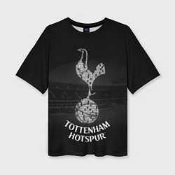 Футболка оверсайз женская Tottenham Hotspur, цвет: 3D-принт