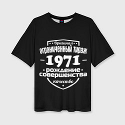 Футболка оверсайз женская Рождение совершенства 1971, цвет: 3D-принт