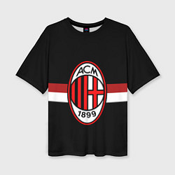 Футболка оверсайз женская AC Milan 1899, цвет: 3D-принт