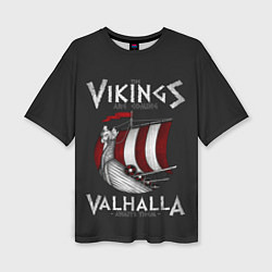 Футболка оверсайз женская Vikings Valhalla, цвет: 3D-принт