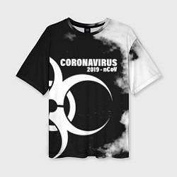 Женская футболка оверсайз Coronavirus 2019 - nCoV