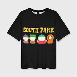 Футболка оверсайз женская South Park, цвет: 3D-принт