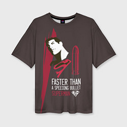 Женская футболка оверсайз Faster than a speeding bullet