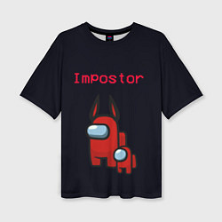 Женская футболка оверсайз Among us Impostor