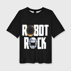 Футболка оверсайз женская Robot Rock, цвет: 3D-принт