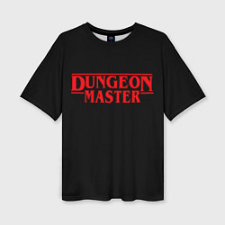 Футболка оверсайз женская Stranger Dungeon Master, цвет: 3D-принт