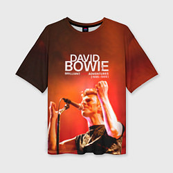 Футболка оверсайз женская Brilliant Live Adventures - David Bowie, цвет: 3D-принт