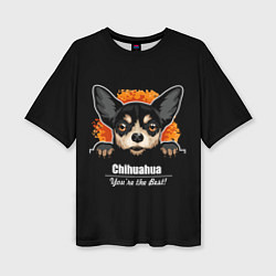 Женская футболка оверсайз Чихуахуа Chihuahua