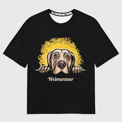Женская футболка оверсайз Веймаранер Weimaraner