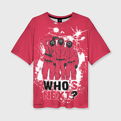 Женская футболка оверсайз Squid game: Whos Next?Кто следующий?