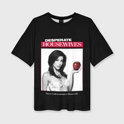 Женская футболка оверсайз Desperate Housewives Eva Longoria