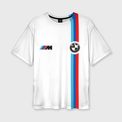 Футболка оверсайз женская БМВ 3 STRIPE BMW WHITE, цвет: 3D-принт