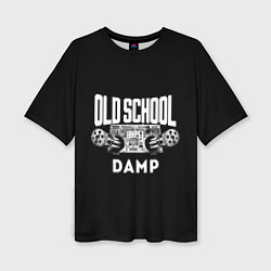 Футболка оверсайз женская HIP HOP Старая школа, цвет: 3D-принт
