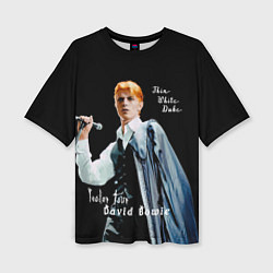 Футболка оверсайз женская Thin White Duke David Bowie Isolar Tour, цвет: 3D-принт