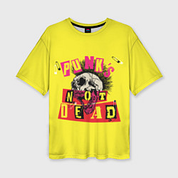 Женская футболка оверсайз Punks Not Dead - Панки Хой!