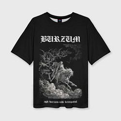 Женская футболка оверсайз Burzum ishi krimpatul