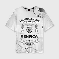 Женская футболка оверсайз Benfica Football Club Number 1 Legendary