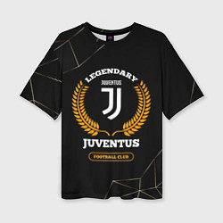 Женская футболка оверсайз Лого Juventus и надпись Legendary Football Club на