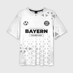 Женская футболка оверсайз Bayern Champions Униформа