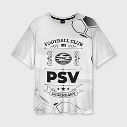 Женская футболка оверсайз PSV Football Club Number 1 Legendary