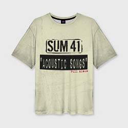 Футболка оверсайз женская Sum 41 - The Acoustics Full Album, цвет: 3D-принт
