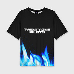 Женская футболка оверсайз Twenty One Pilots Blue Fire