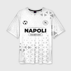 Женская футболка оверсайз Napoli Champions Униформа