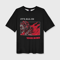 Женская футболка оверсайз Its all in your mind
