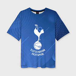 Футболка оверсайз женская Tottenham hotspur SPORT, цвет: 3D-принт