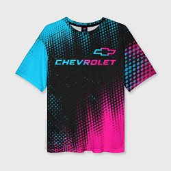 Футболка оверсайз женская Chevrolet - neon gradient: символ сверху, цвет: 3D-принт