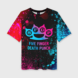 Женская футболка оверсайз Five Finger Death Punch - neon gradient