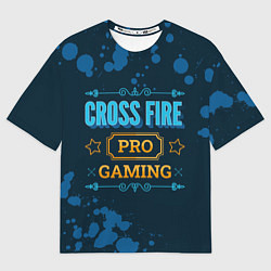 Футболка оверсайз женская Игра Cross Fire: pro gaming, цвет: 3D-принт