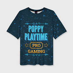 Женская футболка оверсайз Игра Poppy Playtime: pro gaming