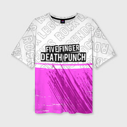 Футболка оверсайз женская Five Finger Death Punch rock legends: символ сверх, цвет: 3D-принт