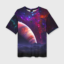Женская футболка оверсайз Бесконечное космическое пространство - Планета