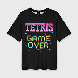 Женская футболка оверсайз Tetris - Game Over