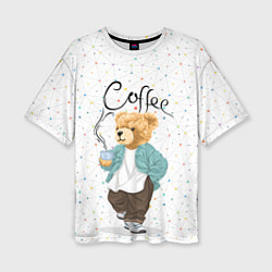 Женская футболка оверсайз Медведь с кофе