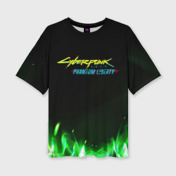 Женская футболка оверсайз Cyberpunk 2077 phantom liberty green fire logo