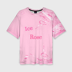 Женская футболка оверсайз Ice Rose