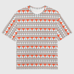 Футболка оверсайз женская Рыжая лиса- зимний патерн, цвет: 3D-принт