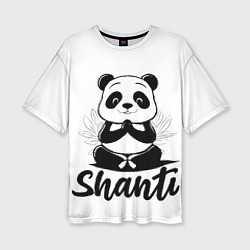 Женская футболка оверсайз Шанти панда
